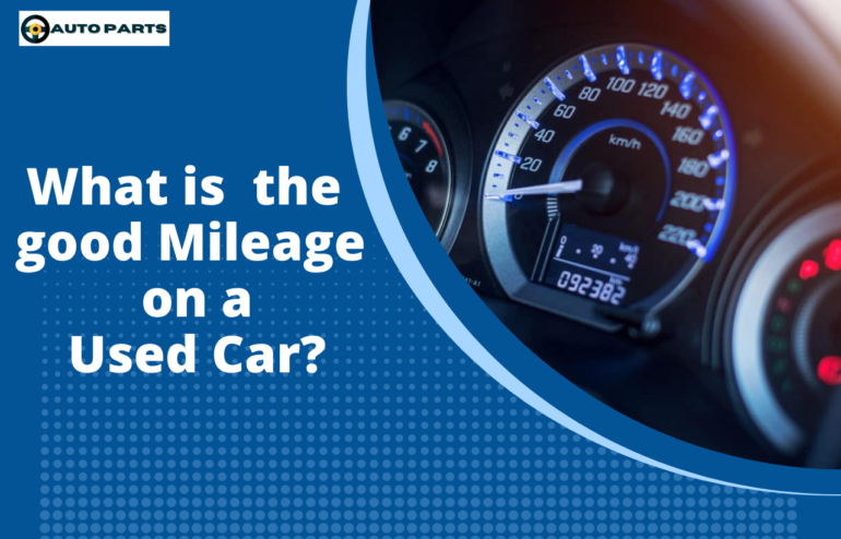 What is Good Mileage For Used Cars- Is 150000 Miles on a Car Bad?