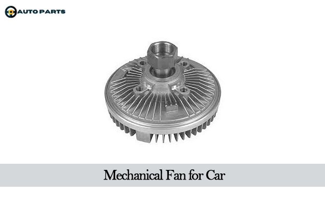 Mechanical Fan for car 