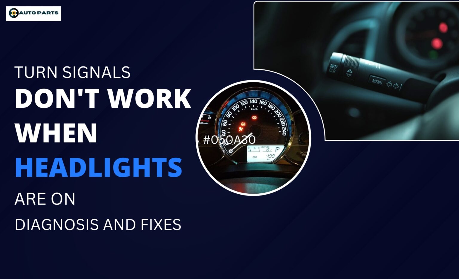 Why Turn Signals Don't Work When Headlights Are On?