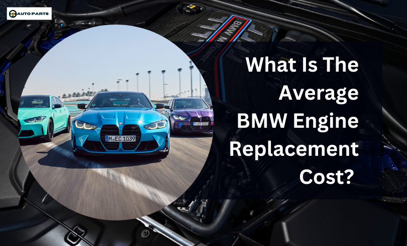 BMW Engine replacement cost